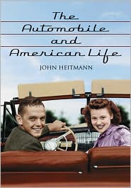 The Automobile and American Life by John Heitmann: Book Cover