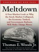 Meltdown: A Free-Market Look at Why the Stock Market Collapsed, the Ec