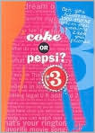 Book Cover Image. Title: Coke or Pepsi? 3, Author: by Mickey  Gill