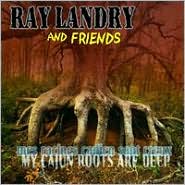 Mes Racines Cadien Sont Creux by Ray Landry: CD Cover