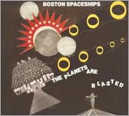 Planets Are Blasted by Boston Spaceships: CD Cover