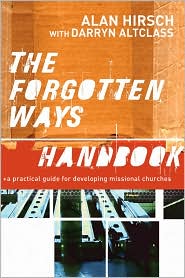 Forgotten Ways Handbook, The by Alan Hirsch: Book Cover