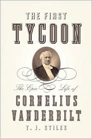 The First Tycoon by T. J. Stiles: Book Cover