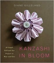 Kanzashi in Bloom by Diane Gilleland: Book Cover