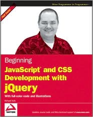 Beginning JavaScript and CSS Development with jQuery by Richard York: Book Cover