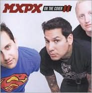 On the Cover II by MXPX: CD Cover