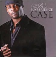 The Rose Experience by Case: CD Cover