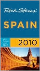 Book Cover Image. Title: Rick Steves' Spain 2010 with map, Author: by Rick  Steves