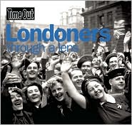 Time Out Londoners Through a Lens by Editors of Time Out: Book Cover