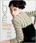Book Cover Image. Title: Luxe Knits: Couture Designs to Knit & Crochet, Author: by Laura  Zukaite