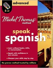 Michel Thomas Method Spanish Advanced, 5-CD Program