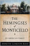 Book Cover Image. Title: The Hemingses of Monticello: An American Family, Author: by Annette  Gordon-Reed