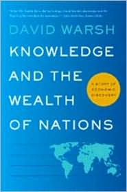 Knowledge and the Wealth of Nations by David Warsh: Book Cover