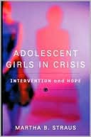 Adolescent Girls in Crisis Intervention and Hope