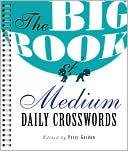 The Big Book of Medium Daily Crosswords by Peter Gordon: Book Cover