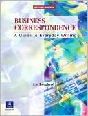 Business Correspondence A Guide to Everyday Writing