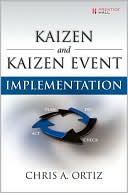 Kaizen and Kaizen Event Implementation