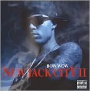 New Jack City II [CD/DVD] by Bow Wow: CD Cover