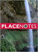Placenotes Portland