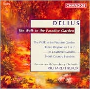 Delius: The Walk to the Paradise Garden by Richard Hickox: CD Cover