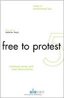 Free to Protest Constituent Power and Street Demonstration