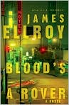 Book Cover Image. Title: Blood's a Rover, Author: by James  Ellroy