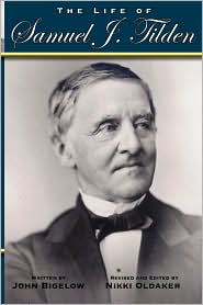 The Life Of Samuel J. Tilden by John Bigelow: Book Cover