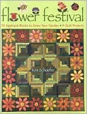 Flower Festival 50 Appliqu Blocks to Grow Your Garden 9 Quilt Projec