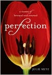 Book Cover Image. Title: Perfection: A Memoir of Betrayal and Renewal, Author: by 