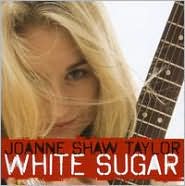 White Sugar by Joanne Shaw Taylor: CD Cover