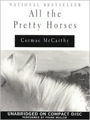 All the Pretty Horses (Border Trilogy Series #1) by Cormac McCarthy: Audio Book Cover