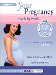 Your Pregnancy WeekTM by Week, 6th ed.