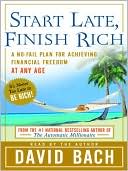 Start Late, Finish Rich: A No-Fail Plan for Achieving Financial Freedo