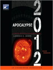 Apocalypse 2012 by Lawrence E. Joseph: Audio Book Cover