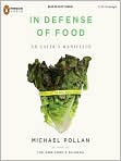 Product Image. Title: In Defense of Food: An Eater's Manifesto, Author: by Michael  Pollan