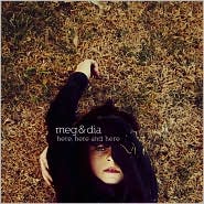 Here, Here and Here by Meg & Dia: Vinyl LP Cover