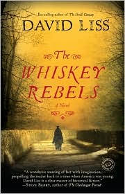 The Whiskey Rebels by David Liss: Book Cover