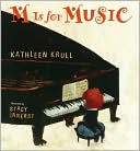 M Is for Music by Kathleen Krull: Book Cover