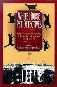 White House Pet Detectives by Carole Nelson Douglas: Book Cover