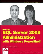 Microsoft SQL Server 2008 Administration with Windows PowerShell by Ananthakumar Muthusamy: Book Cover