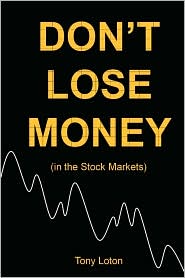 Don'T Lose Money! (In The Stock Markets) by Tony Loton: Book Cover