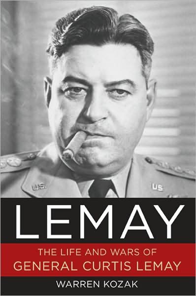 The Life and Wars of General Curtis Lemay