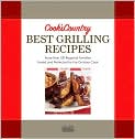 Book Cover Image. Title: Cook's Country Best Grilling Recipes, Author: by   Cook's Country