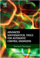 Advanced Mathematical Tools for Automatic Control Engineers Stochasti