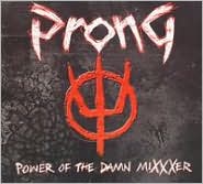 Power of the Damn Mixxxer by Prong: CD Cover