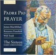 Padre Pio Prayer by The Sixteen: CD Cover