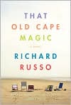 Book Cover Image. Title: That Old Cape Magic, Author: by Richard  Russo