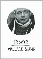 Essays by Wallace Shawn: Book Cover