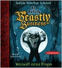 Werewolf versus Dragon An Awfully Beastly Business Book One