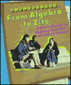 From Algebra to Zits: A Girl's Guide to Making the Most of Life at School